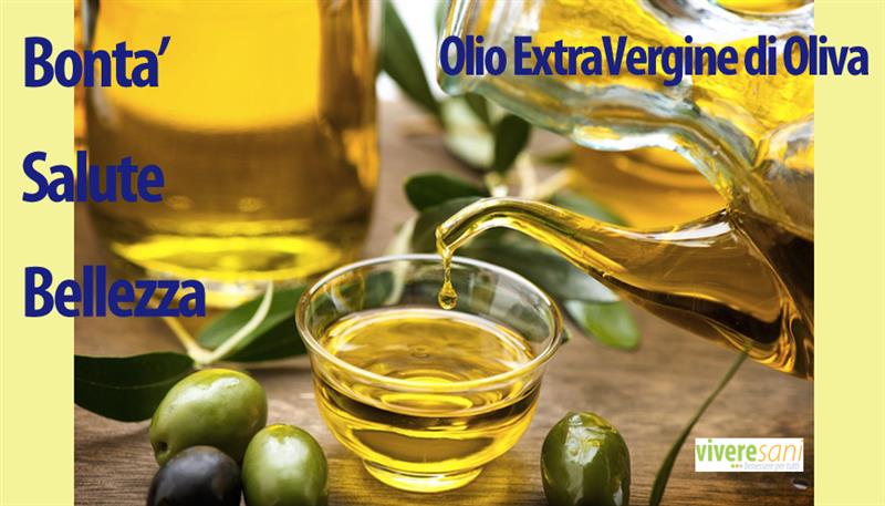 Olio extravergine di oliva: buono e salutare